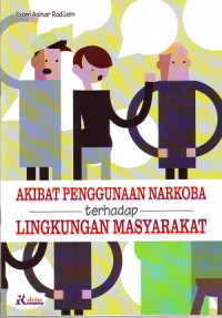 Image of Akibat Penggunaan Narkoba Terhadap Lingkungan Masyarakat