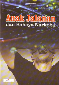 Image of Anak Jalanan Dan Bahaya Narkoba