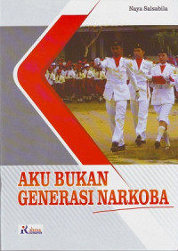 Image of Aku Bukan Generasi Narkoba