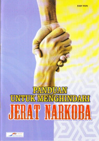 Image of Panduan Untuk Menghindari Jerat Narkoba