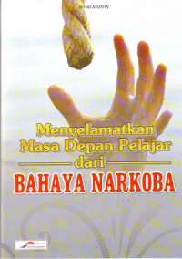 Image of Menyelamatkan Masa Depan Pelajar Dari Bahaya Narkoba