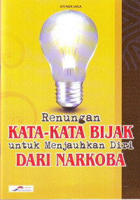Image of Renungan Kata-Kata Bijak Untuk Menjauhkan Diri Dari Narkoba