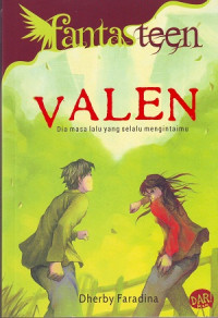 Image of Valen: Dia Masa Lalu Yang Selalu Mengintaimu