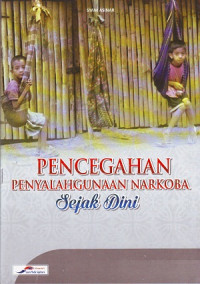 Image of Pencegahan Penyalahgunaan Narkoba Sejak Dini
