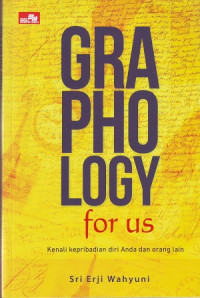 Image of Graphology For Us: Kenali Kepribadian Dari Anda Dan Orang Lain