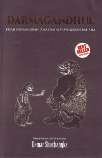 Image of Darmagandhul: Kisah Kehancuran Jawa dan Ajaran-ajaran Rahasia