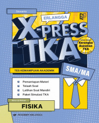 Image of Erlangga X-press TKA SMA/MA Fisika