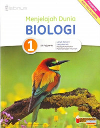 Image of Menjelajah Dunia Biologi Jilid 1 Untuk SMA Kelas X SMA dan MA Kelompok Peminatan Matematika dan Ilmu Alam