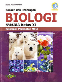 Image of Konsep dan Penerapan: Biologi SMA/MA Kelas XI Kelompok Peminatan MIPA