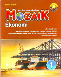 Image of Buku Pengayaan dan Penilaian: Mozaik Ekonomi Jilid 1 SMA/MA Kelas X