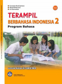 Image of Terampil Berbahasa Indonesia: untuk SMA/MA kelas XI (Program Bahasa)
