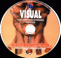 Image of Visual Ilmu dan Pengetahuan Populer : Memahami Tubuh Manusia, VCD Edukasi Untuk Pelajar dan Umum (Judul asli