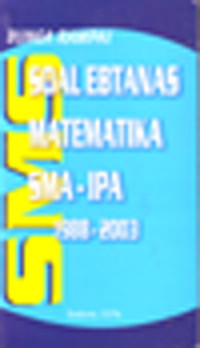 Image of Bunga Rampai Soal Ebtanas Matematika SMA - IPA 1988-2003 (2004)