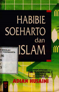 Image of Habibie, Soeharto, dan Islam (1996)