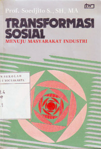 Image of Transformasi Sosial : Menuju Masyarakat Industri (1991)