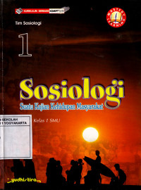 Image of Sosiologi 1 : Suatu Kajian Kehidupan Masyarakat Untuk Kelas 1 SMU (2003)