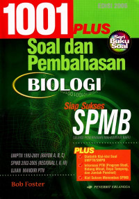 Image of 1001 Plus Soal dan Pembahasan Biologi : UMPTN 1992-2001 (Rayon A,B,C) SPMB 2002-2004 (Regional I,II,III) (2005)