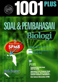 Image of 1001 Plus Soal dan Pembahasan Biologi : UMPTN 1992-2001 (Rayon A,B,C) SPMB 2002-2003 (Regional I,II,III) (2004)
