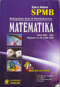 Image of Siap & Sukses SPMB : Kumpulan Soal & Pembahasan Matematika Th. 2000-2004 Regional I,II,III & UM-UGM (2004)