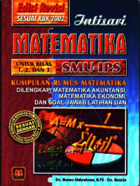 Image of Intisari Matematika Untuk Kelas 1, 2, dan 3 SMU - IPS : Kumpulan Rumus Matematika Dilengkapi Matematika Akuntasi, Matematika Ekonomi, dan Soal-Jawab Latihan UAN (2004)