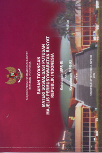 Image of Bahan Tayangan Materi Sosialisasi Putusan Majelis Permusyawaran Rakyat RI : Ketetapan MPR-RI dan Keputusan MPR-RI (2006)