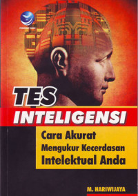 Image of Tes Intelegensi : Cara Akurat Mengukur Kecerdasan Intelektual Anda (2005)