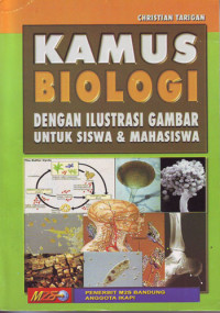 Image of Kamus Biologi : Dengan Ilustrasi Gambar untuk Siswa & Mahasiswa (2005)