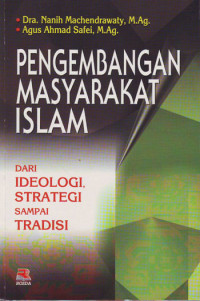 Image of Pengembangan Masyarakat Islam : Dari Ideologi, Strategi sampai Tradisi (2001)