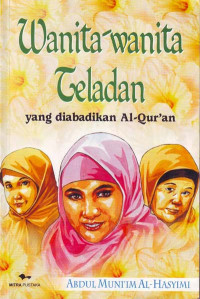 Image of Wanita-Wanita Teladan : Yang Diabadikan Al-Qur'an (Qishasun Nisa' fil Qur'an) (2003)