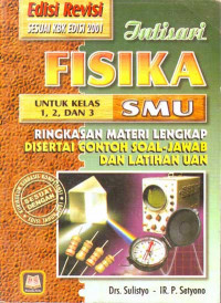 Image of Intisari Fisika untuk Kelas 1, 2, dan 3 SMU : Ringkasan Materi Lengkap, Edisi Revisi Sesuai KBK Edisi 2001 (2004)