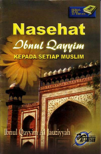 Image of Nasehat Ibnul Qayyim Kepada Setiap Muslim (Judul asli ; Risalah Ila Kulli Muslimin) (2001)
