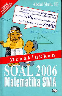 Image of Menaklukkan Soal 2006 Matematika SMA : Belajar dari Cara Kerja Otak (2006)