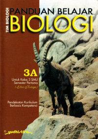Image of Panduan Belajar Biologi 3A : Untuk Kelas 3 SMU Semster Pertama (2003)