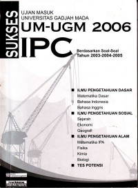 Image of Sukses Ujian Masuk Universitas Gadjah Mada UM-UGM 2006 IPC