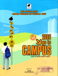 Image of Buku Panduan Masuk Lembaga Pendidikan dan Perguruan Tinggi 2006 go to Campus : ...Teman Pertamaku menuju Kampus... (2006)