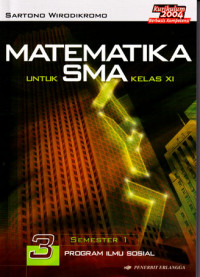 Image of Matematika untuk SMA Kelas XI Semester 1 Jilid 3 Program Ilmu Sosial (2003)