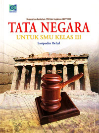 Image of Tata Negara untuk SMU Kelas III Berdasarkan Kurikulum 1994 dan Suplemen GBPP 1999 (2003)