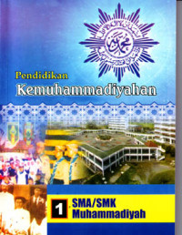 Image of Pendidikan Kemuhammadiyahan : Untuk SMA/SMK Muhammadiyah Kelas X Jilid 1 (2006)