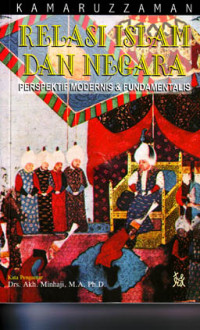 Image of Relasi Islam dan Negara : Perspektif Modernis & Fundamentalis (2001)