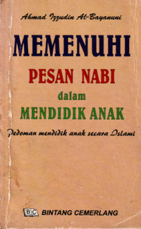 Image of Memenuhi Pesan Nabi dalam Mendidik Anak : Pedoman Mendidik Anak secara Islami (1999)