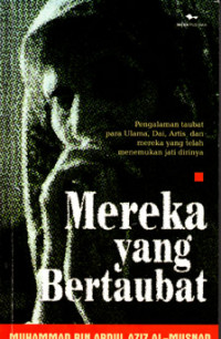 Image of Mereka yang Bertaubat (Judul asli ; Al-'Aidun Ilallah) (2001)
