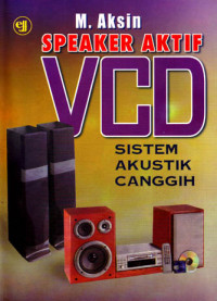 Image of Speaker Aktif VCD : Sistem Akustik Canggih (2002)
