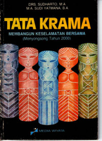 Image of Tata Krama : Membangun Keselamatan Bersama (Menyongsong Tahun 2000) (1990)
