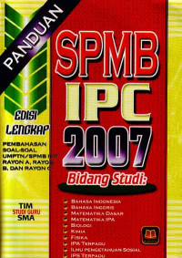 Image of Panduan SPMB - IPC 2007 Edisi Lengkap (2006)
