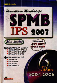 Image of Pemantapan Menghadapi SPMB IPS 2007 Edisi Lengkap 6 Tahun, 2001-2006 (2006)