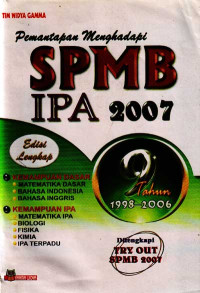 Image of Pemantapan Menghadapi SPMB IPA 2007 Edisi Lengkap 9 Tahun, 1998-2006 (2006)
