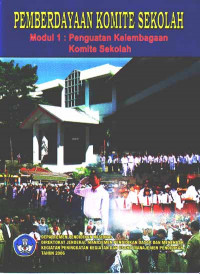 Image of Pemberdayaan Komite Sekolah : Modul 1 : Penguatan Kelembagaan Komite Sekolah (2006)