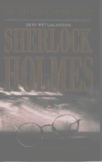 Image of Seri Petualangan Sherlock Holmes : Kacamata Emas (Judul asli ; The Return of Sherlock Holmes (1904)) (2006)