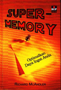Image of Super-Memory : Optimalkan Daya Ingat Anda (2005)