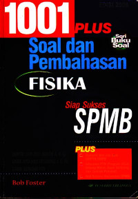 Image of 1001 Plus Soal dan Pembahasan Fisika : Seleksi Penerimaan Mahasiswa Baru Edisi 2006 (2006)